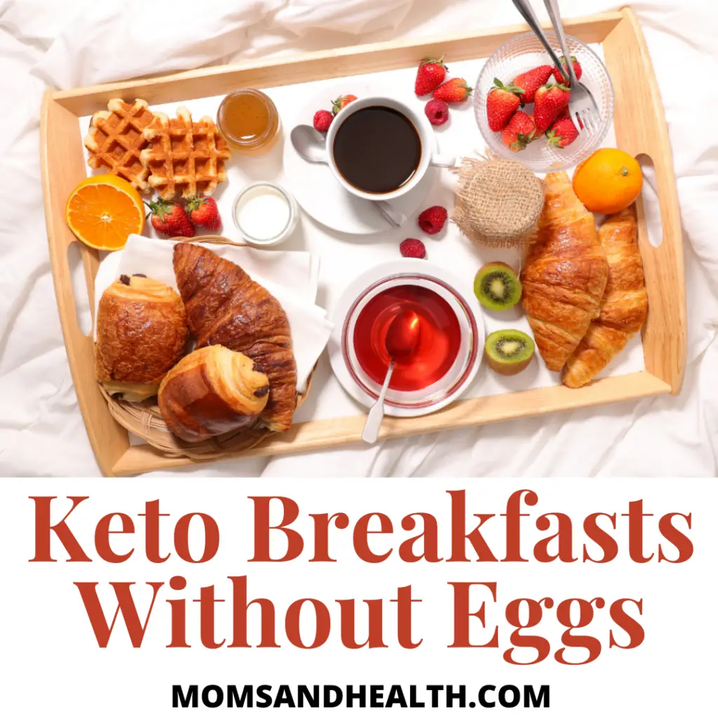 KETO BREAKFASTS WITHOUT EGGS